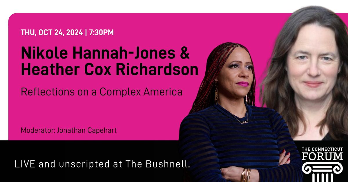 Nikole Hannah-Jones and Heather Cox Richardson in Conversation