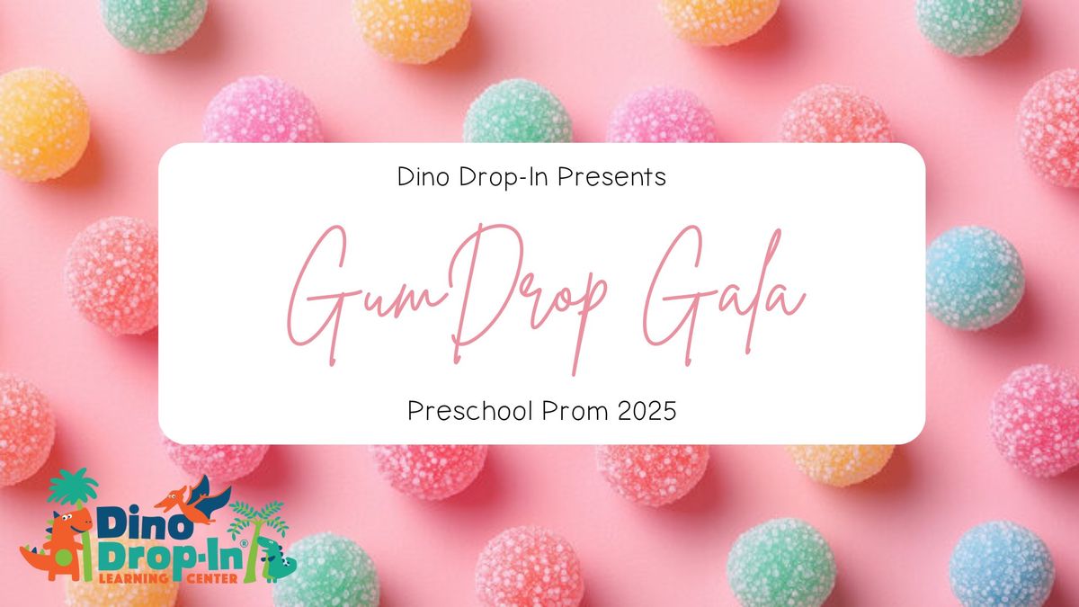 Gumdrop Gala - Preschool Prom 2025