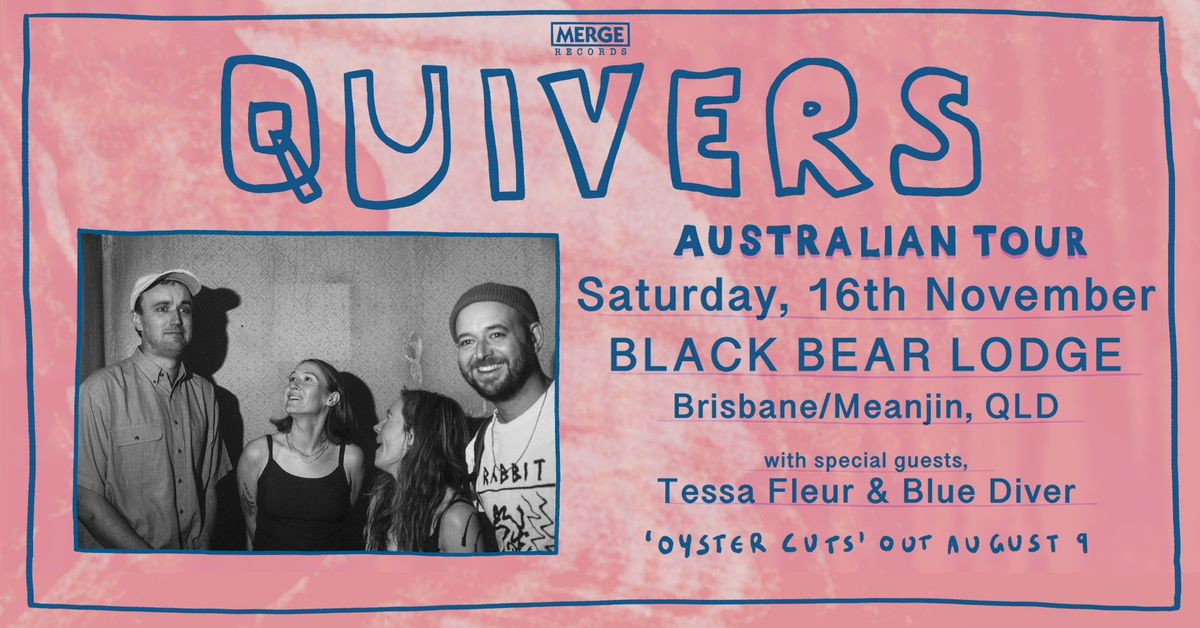 Quivers Album Launch "Oyster Cuts" at Black Bear Lodge w Tessa Fleur & Blue Diner