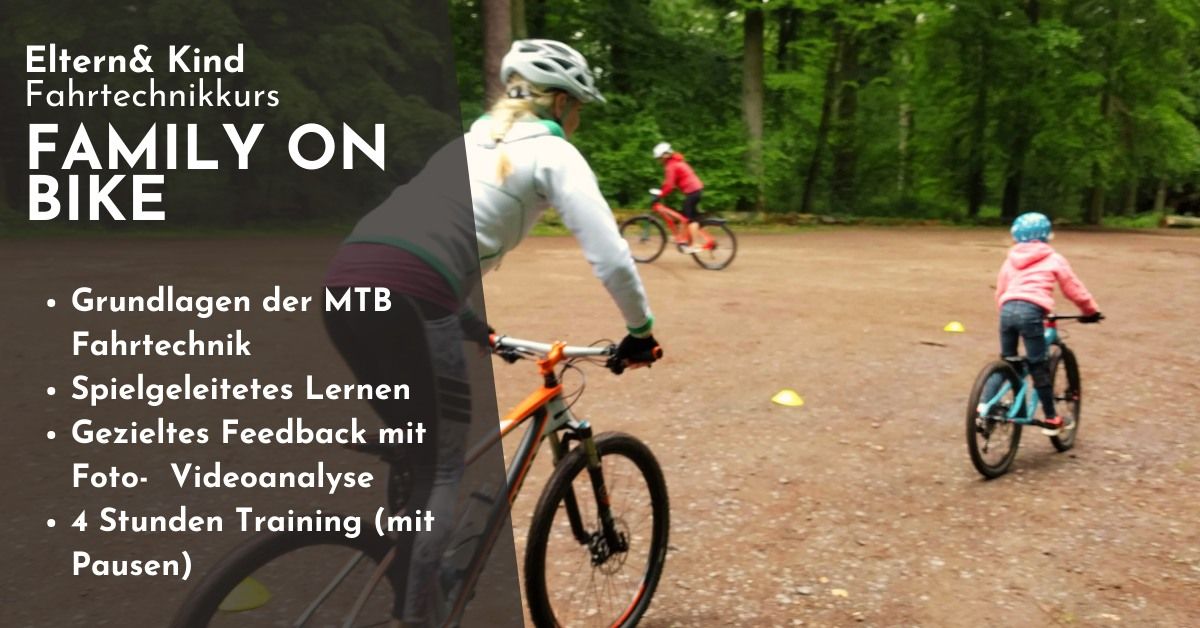 Family on Bike | Eltern-Kind Fahrtechnikkurs ( 6- 10 Jahre) | Bensheim