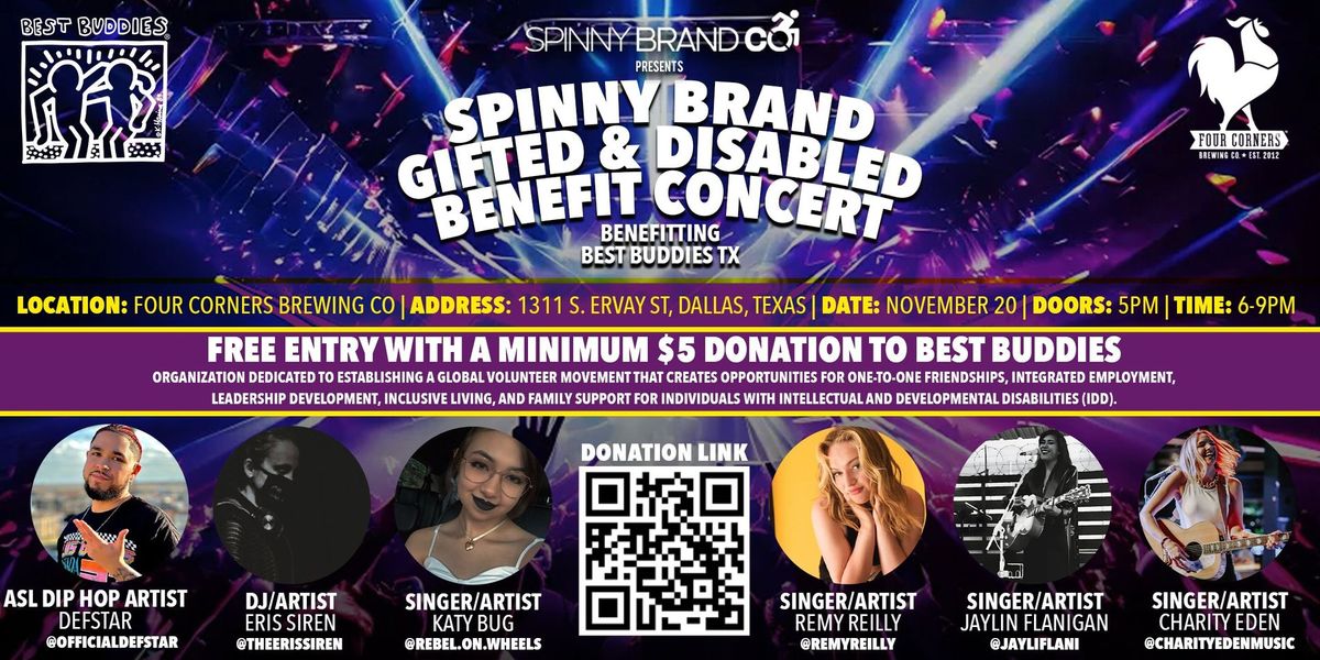 Spinny Brand Gifted & Disabled Benefit Concert - Benefitting Best Buddies