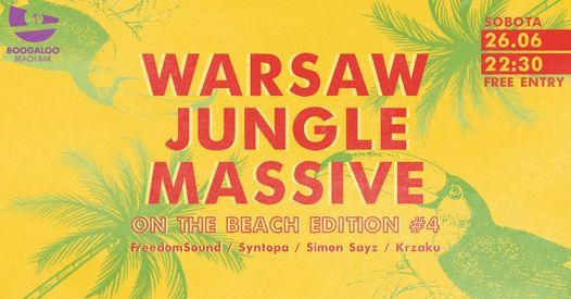 Warsaw Jungle Massive \/ on the beach edition #4