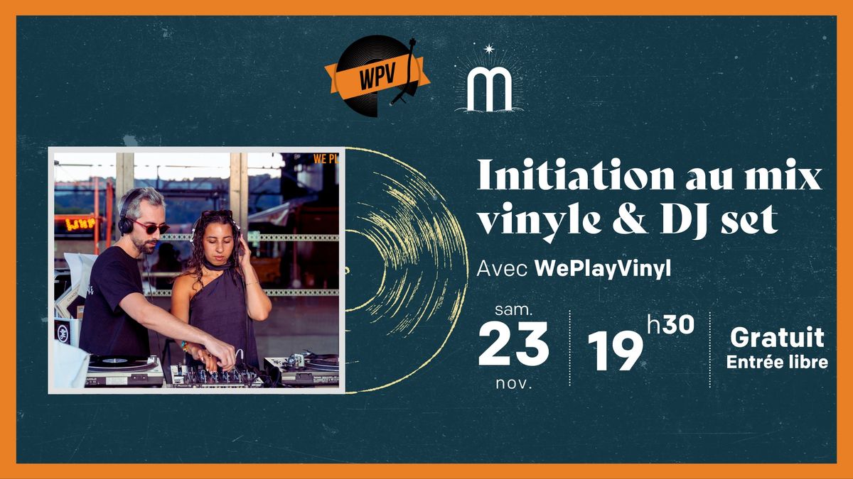 Initiation au mix vinyle & DJ set