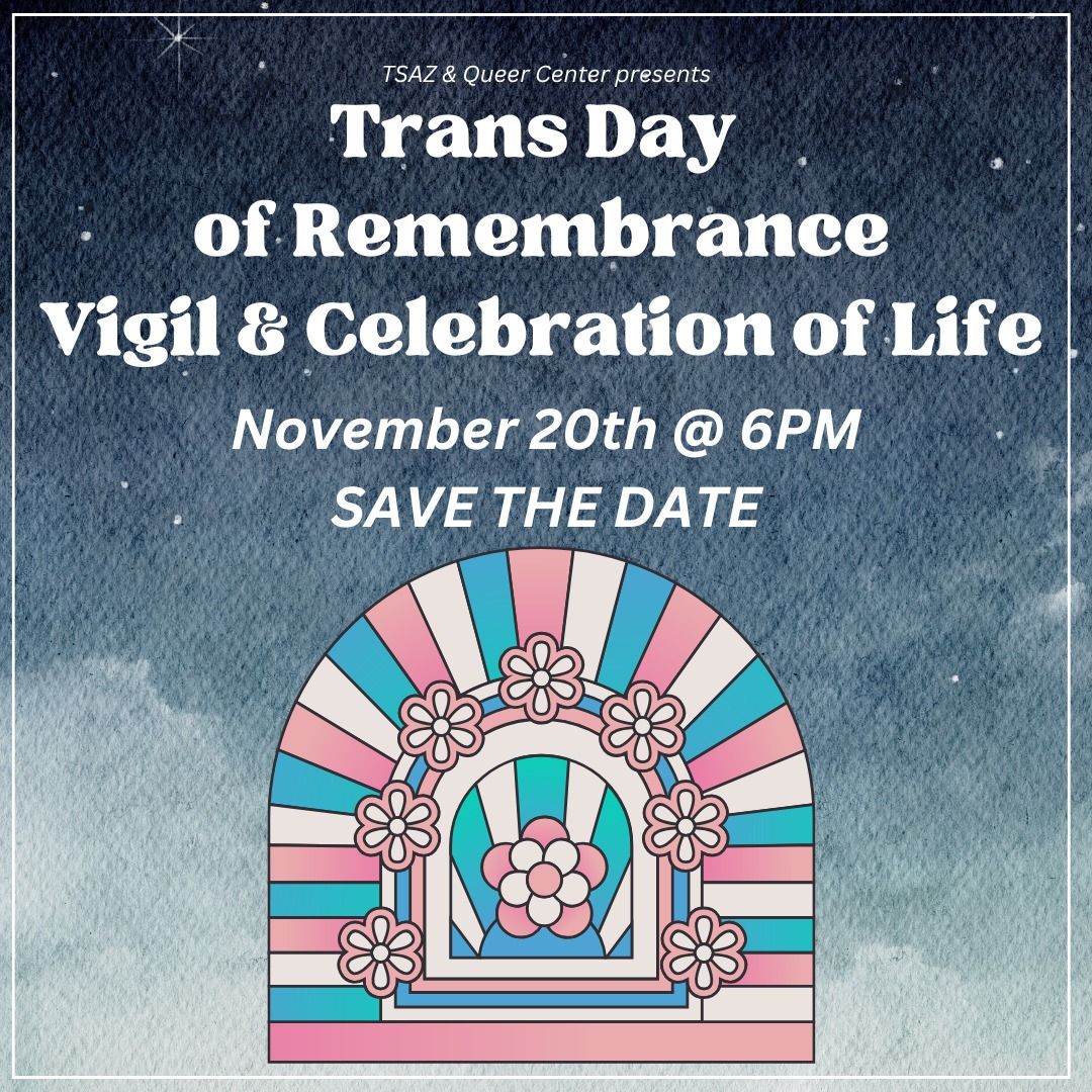 TDOR- Trans Day of Remembrance Vigil & Life Celebration