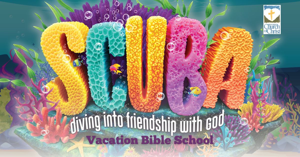Vacation Bible School 2024 - Boerne Church of Christ \ud83e\udd3f \ud83d\udc20