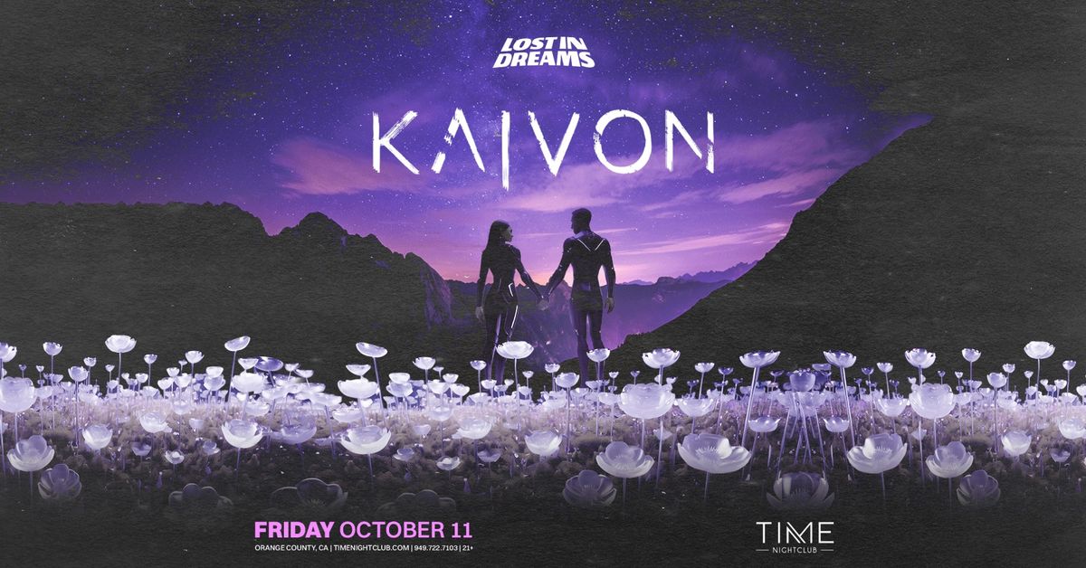 Lost in Dreams Presents: Kaivon at Time Nightclub