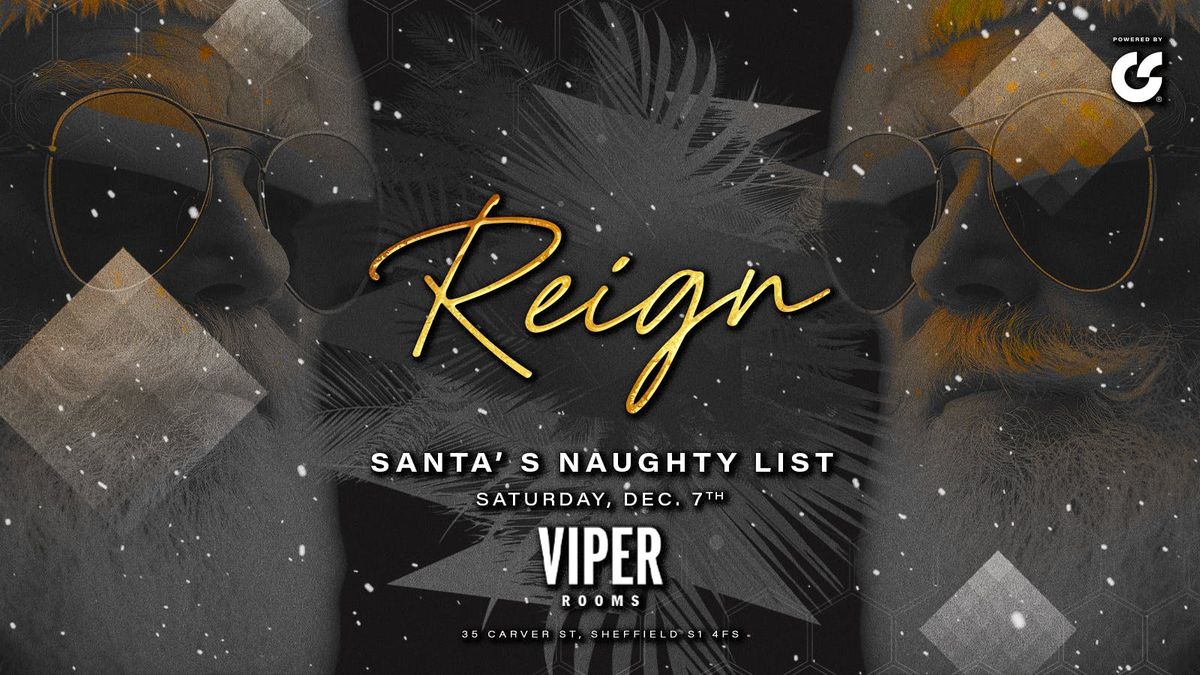 Reign Saturdays | Naughty List | Viper Rooms