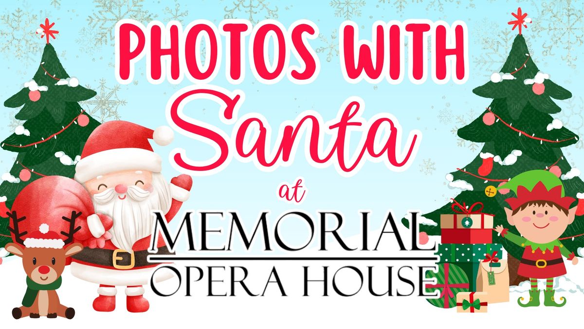 Photos with Santa at Memorial Opera House