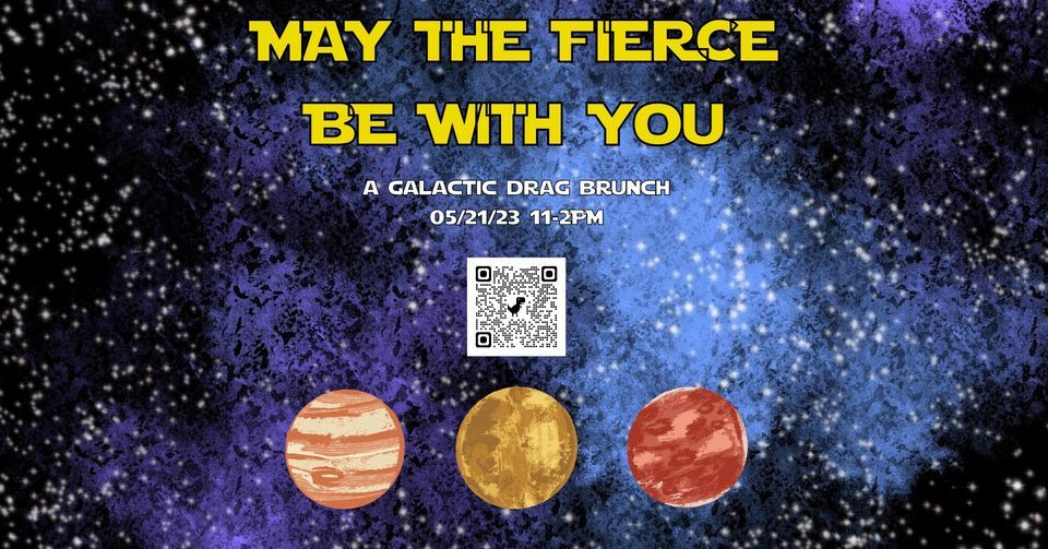 May The Fierce Be With You: Drag Brunch