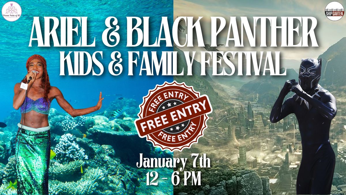 Ariel & Black Panther Kids & Family Festival