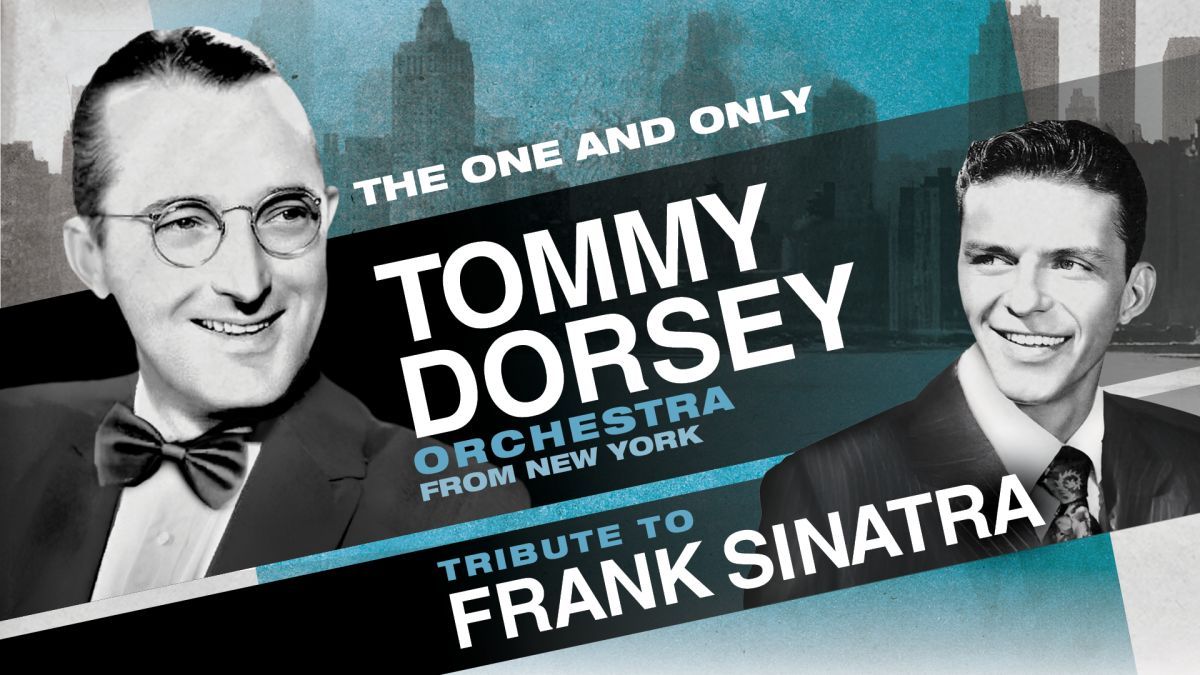 Tommy Dorsey Orchestra - Tribute to Frank Sinatra