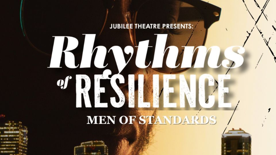 Rhythms of Resilience Concert Series: Men of Standards