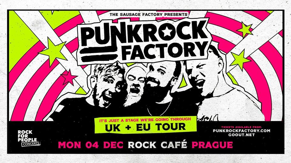 Punk Rock Factory | Rock Caf\u00e9 Prague | 'It's Just a Stage We're Going Through' Tour