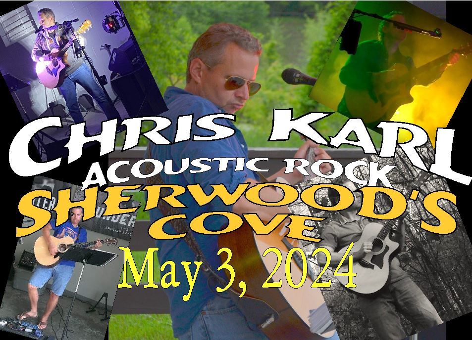 Chris Karl at Sherwood's Cove!