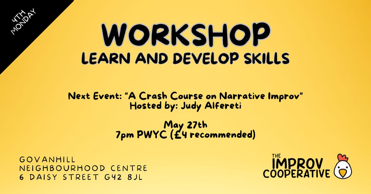 A Crash Course on Narrative Improv: An Improv Cooperative Workshop