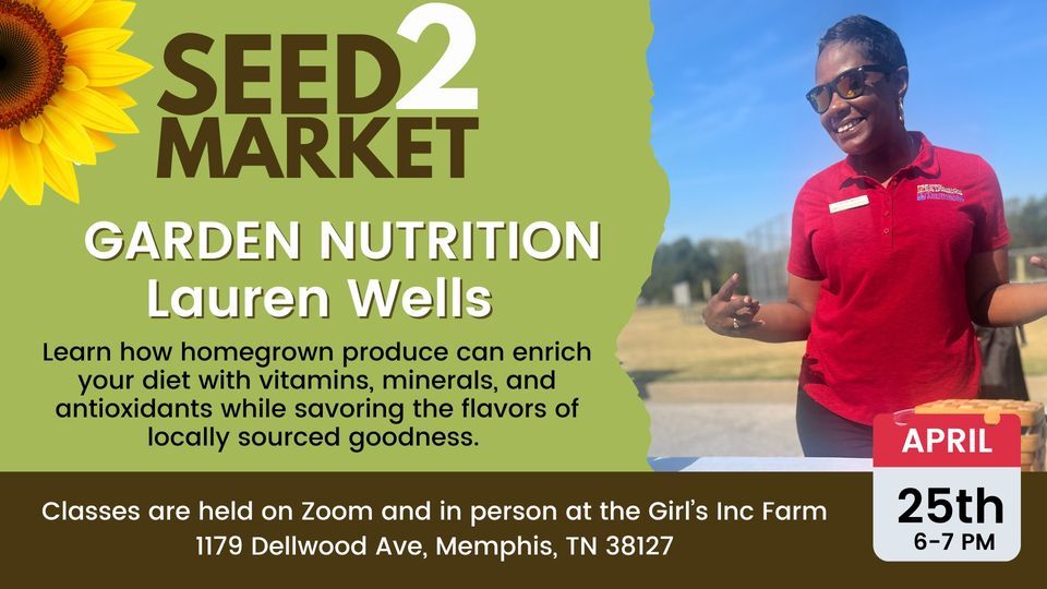 Lauren Wells - Nutrition in the Garden