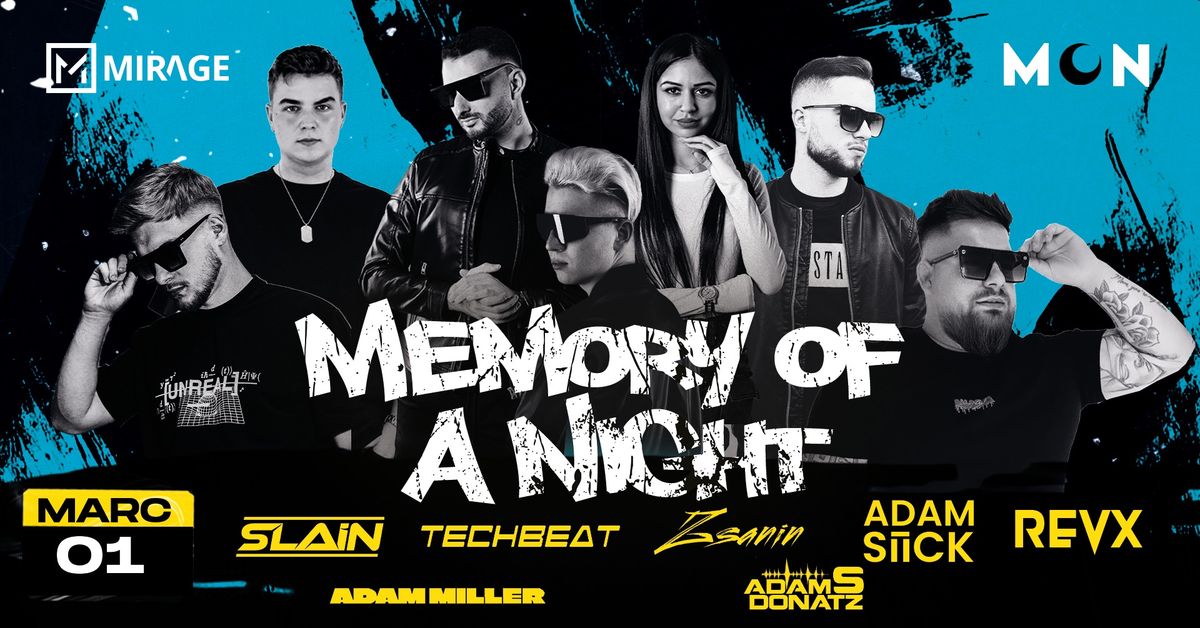 Memory of a Night \/\/ Tech Beat, Zsanin, Adam S Donatz, Slain and more  - 03.01. szombat