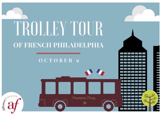 TROLLEY TOUR OF FRENCH PHILADELPHIA