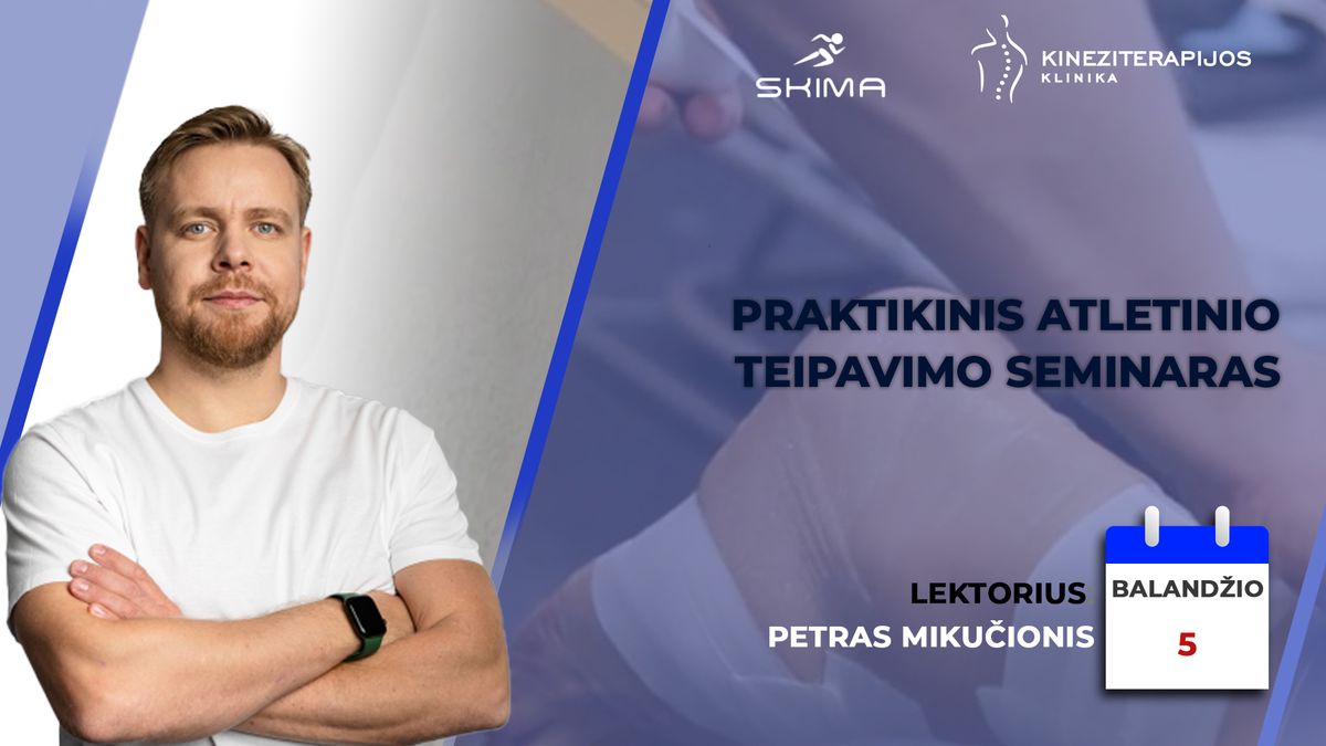 Praktinis atletinio teipavimo seminaras