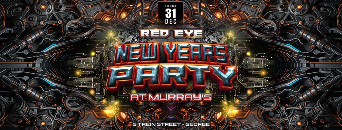 RED EYE - NEW YEARS PARTY