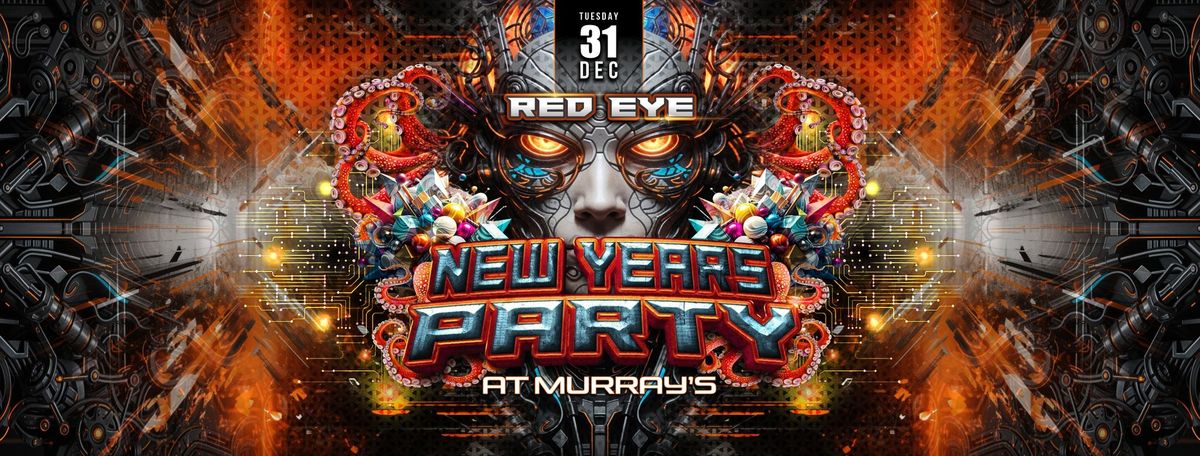 RED EYE - NEW YEARS PARTY