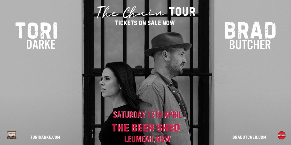 Tori Darke & Brad Butcher - 'The Chain Tour'