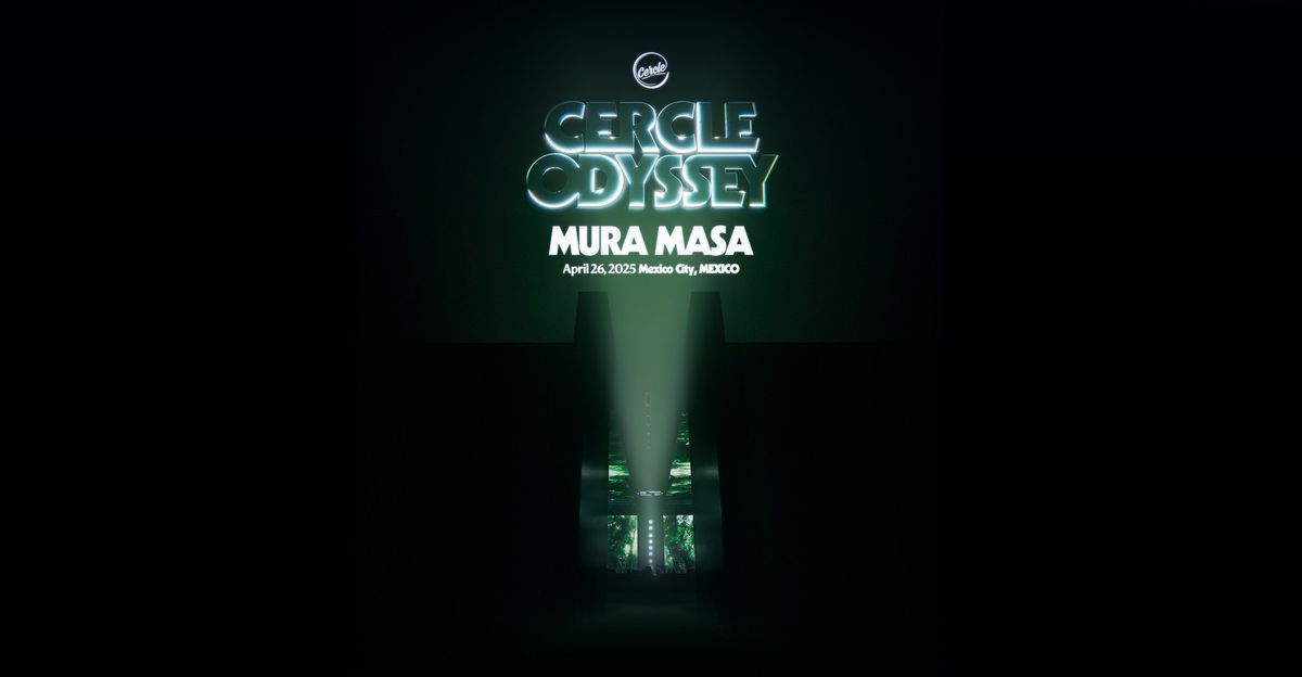 Cercle Odyssey hosts Mura Masa in Mexico City, Mexico