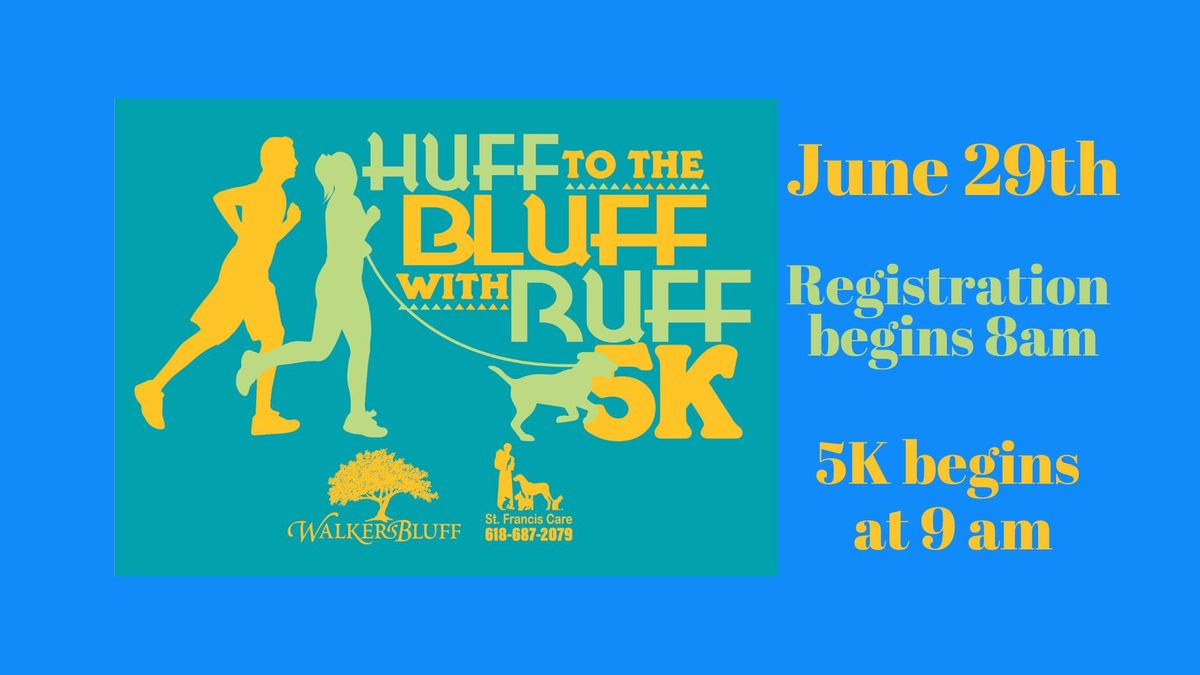 Huff to the Bluff with Ruff 5K
