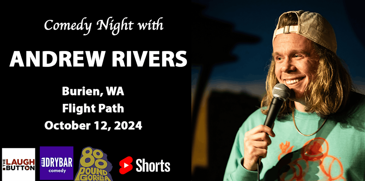 Comedian Andrew Rivers @ Flight Path Burien