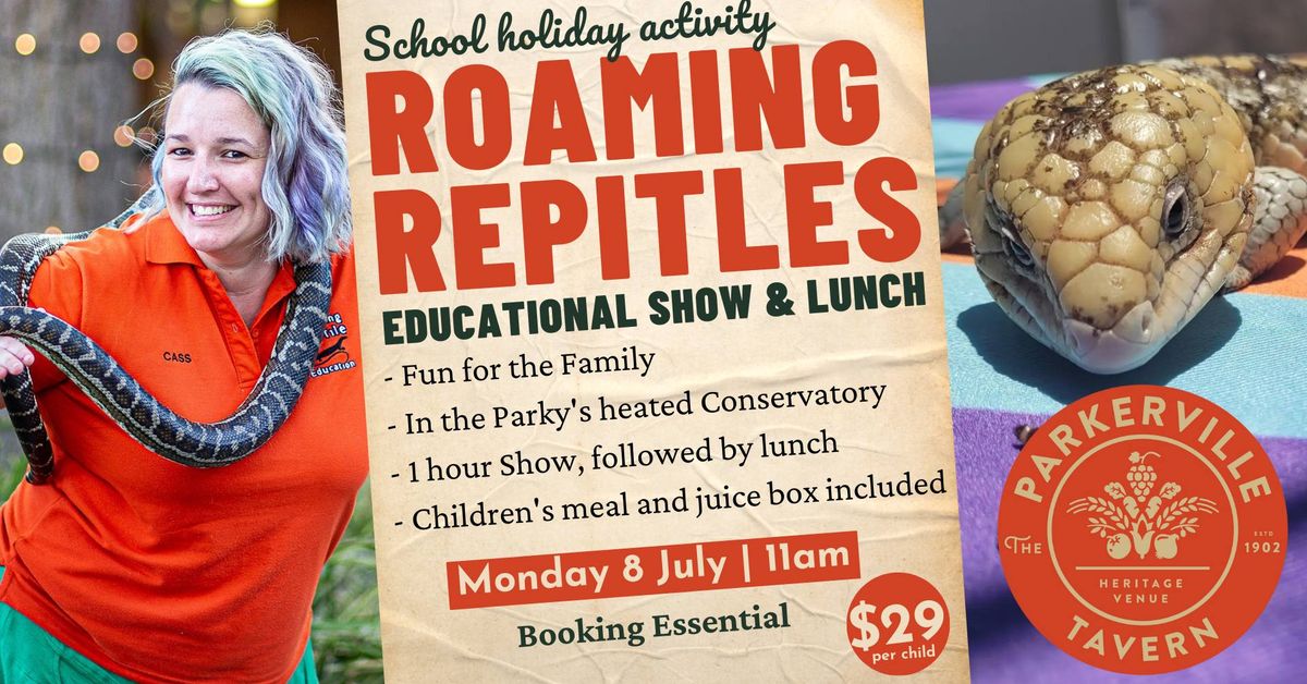 Roaming Reptile Education at The Parky