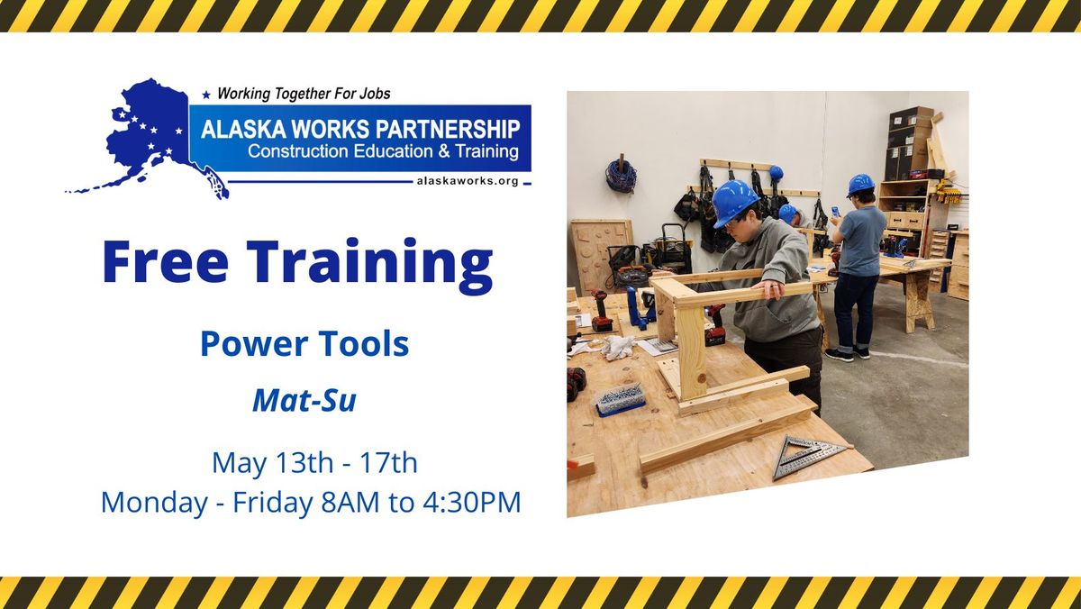 FREE Training - Power Tools (Mat-Su)