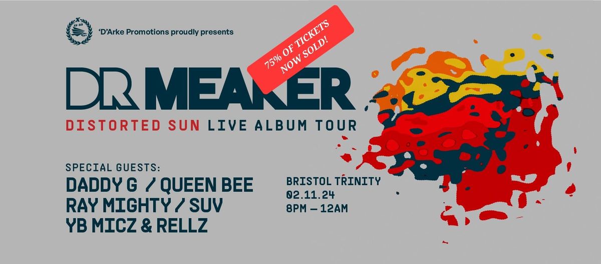 Dr Meaker 'Distorted Sun' Live Album Tour - Bristol 