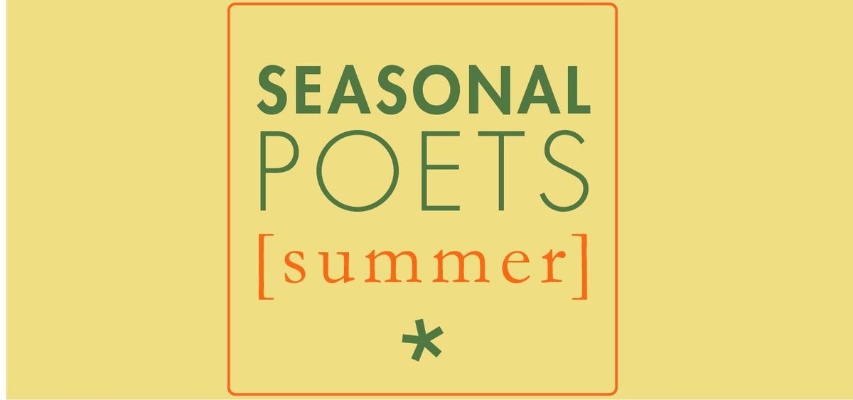 Seasonal Poets [summer]