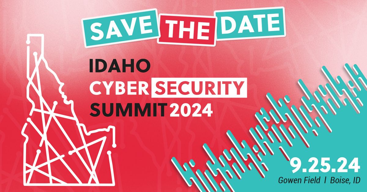 Idaho Cybersecurity Summit 2024