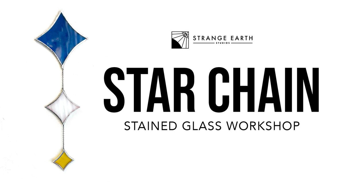 Star Chain Stained Glass Workshop