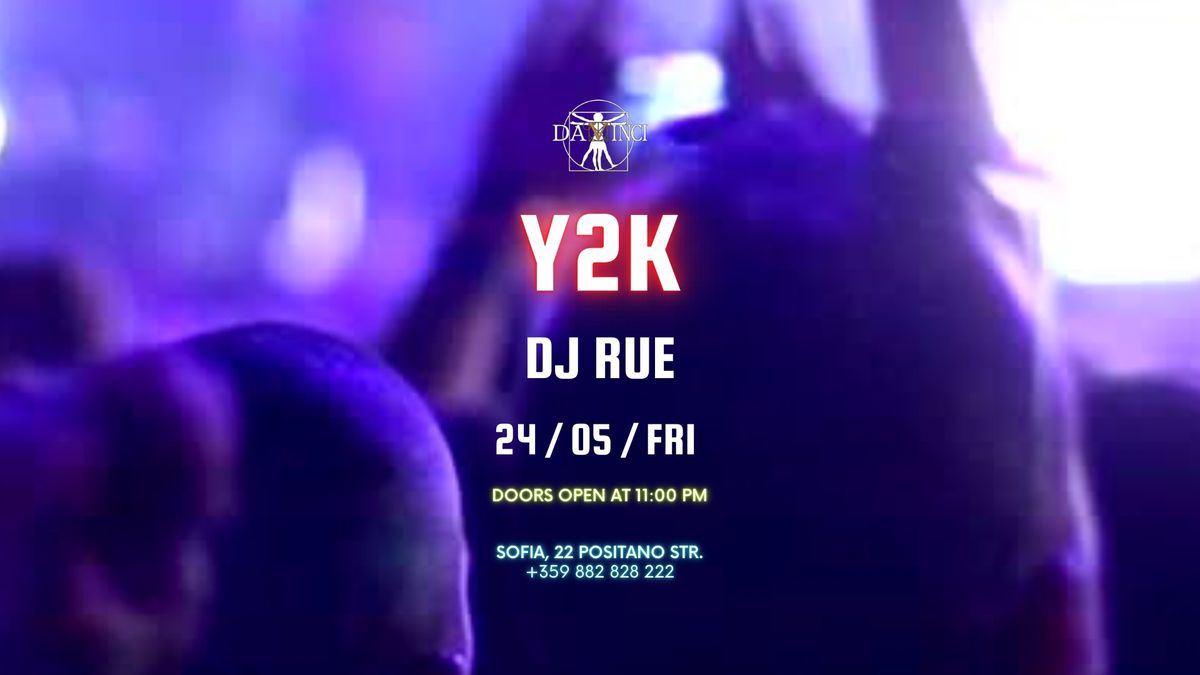 24\/05 :: Y2K :: DJ SET - RUE