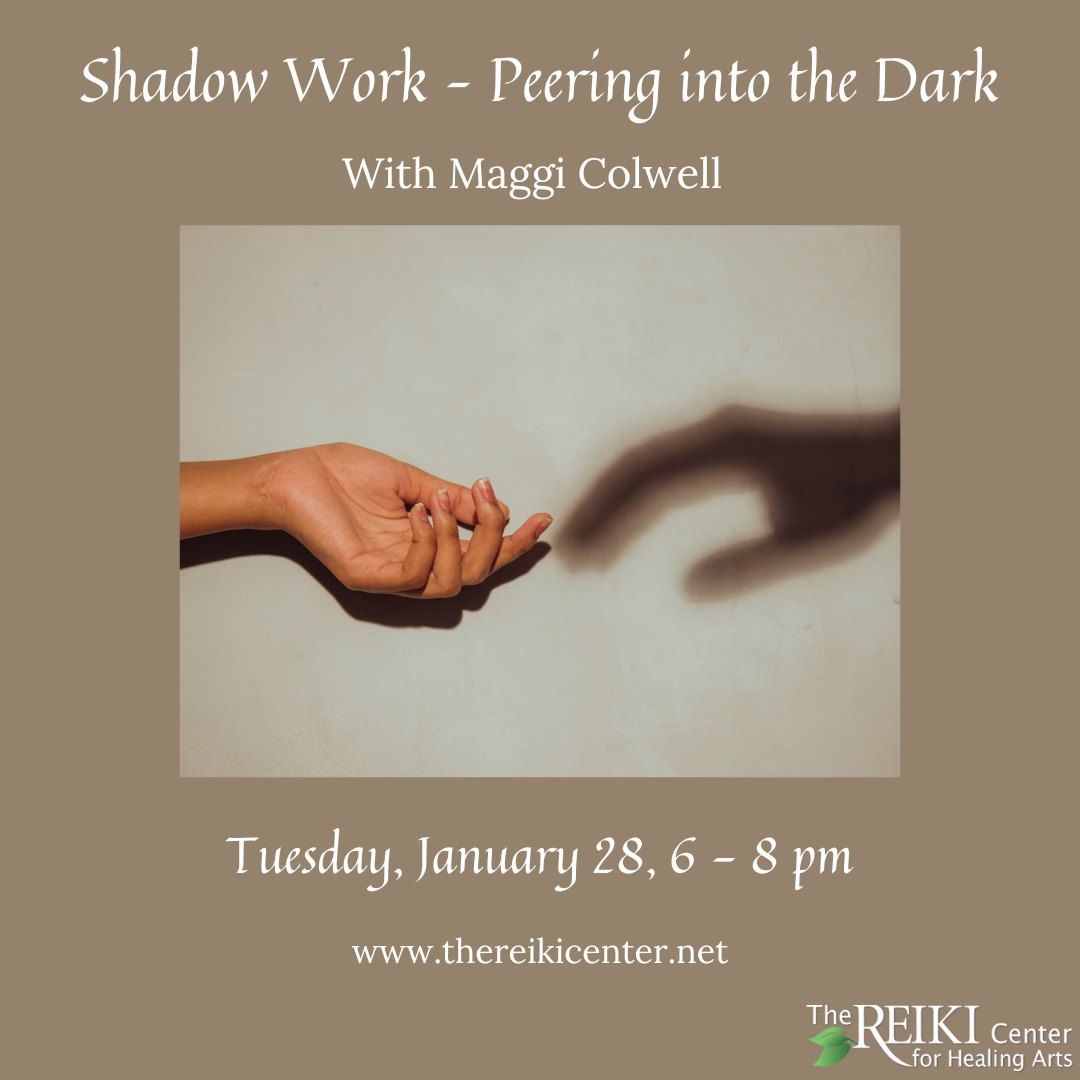 Shadow Work \u2013 Peering into the Dark -With Maggi Colwell