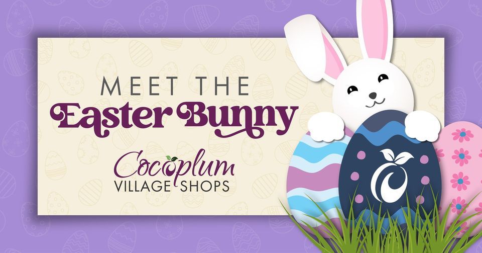 Meet the Easter Bunny at Cocoplum