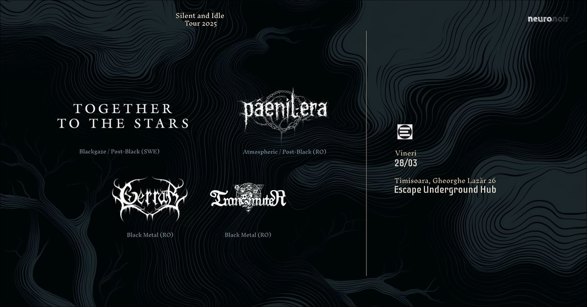 Together to the Stars, Paenil Era, Gerrar, Transmuter \/ Timisoara \/ Escape