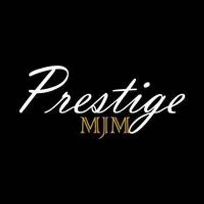 Prestige MJM