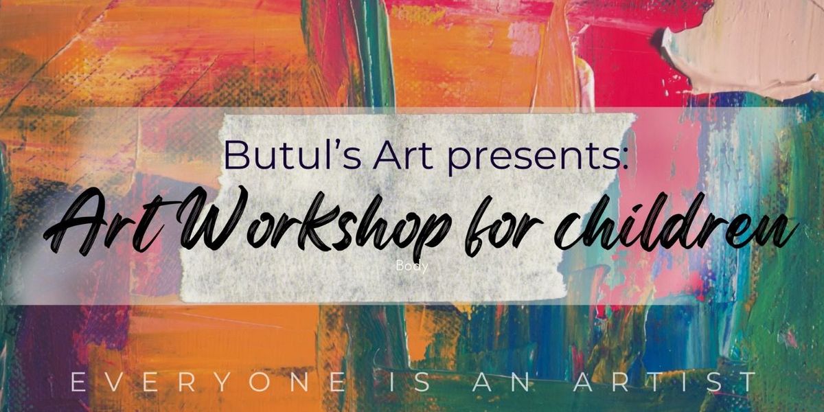Art Workshop by Butul's Art