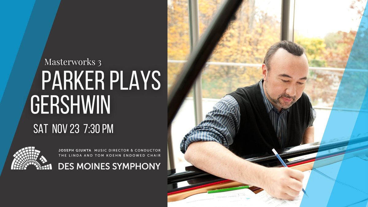 Des Moines Symphony Parker Plays Gershwin