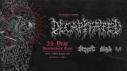 Decapitated / ARCHSPIRE/ BLACK TONGUE/ INFERI- 25 YEAR ANNIVERSARY EU ...