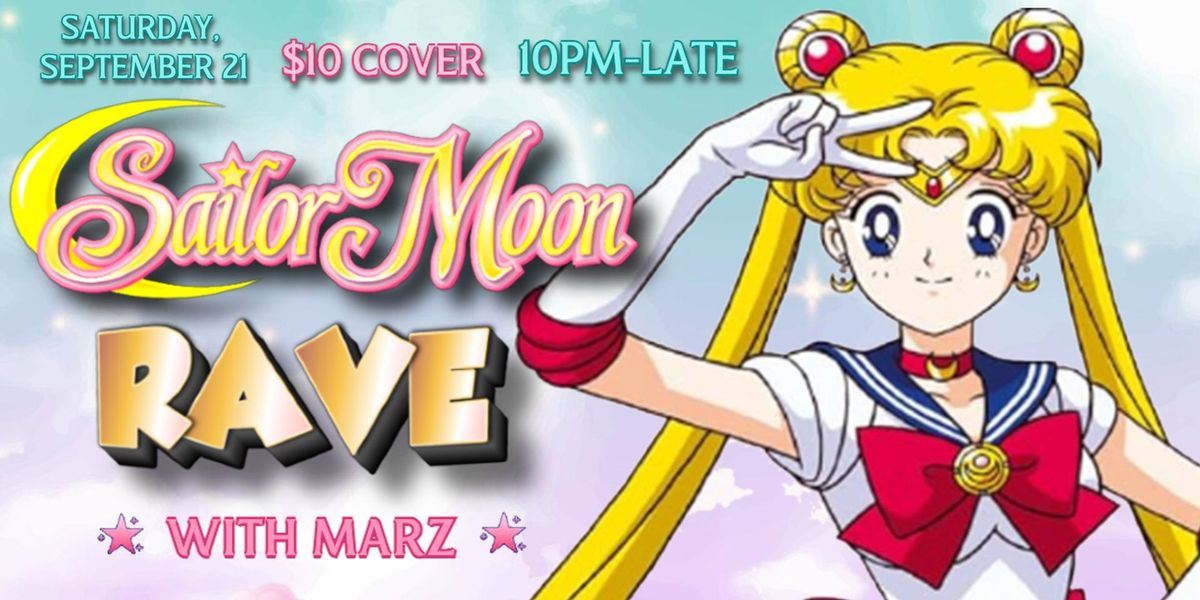 SAILOR MOON RAVE