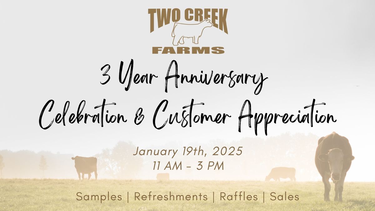 3 Year Anniversary  Celebration & Customer Appreciation