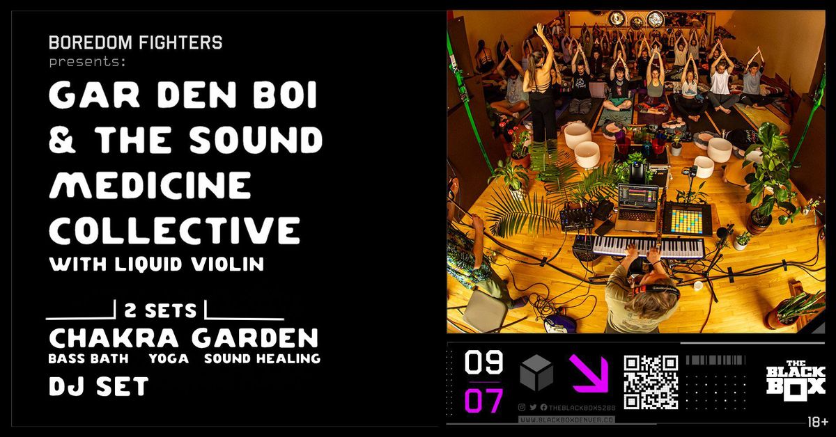 Gar Den Boi & The Sound Medicine Collective: Bass Bath, Yoga, DJ Set @ The Black Box *Early Event*