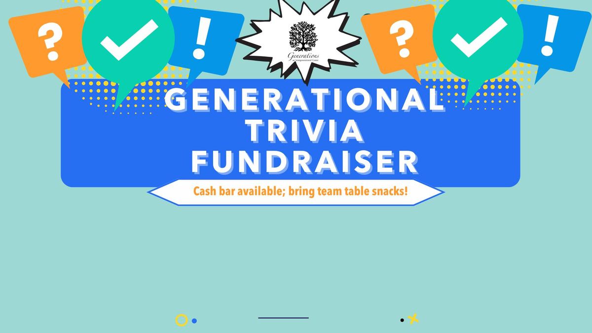 Generational Trivia Event @ Generations