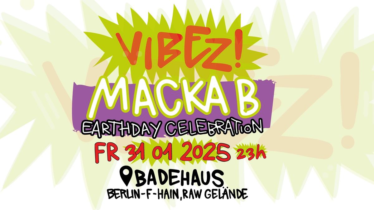 Macka B x Supersonic x Dynablaster - VIBEZ ! am 31.01.25 in Berlin @ Badehaus 