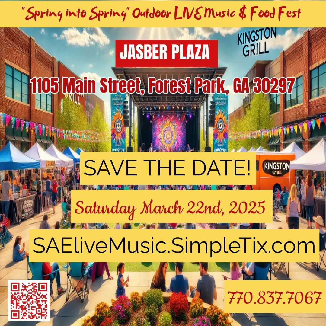 SAVE THE DATE! Spring into Spring Outdoor LIVE Music & Jasber Plaza Food Festival