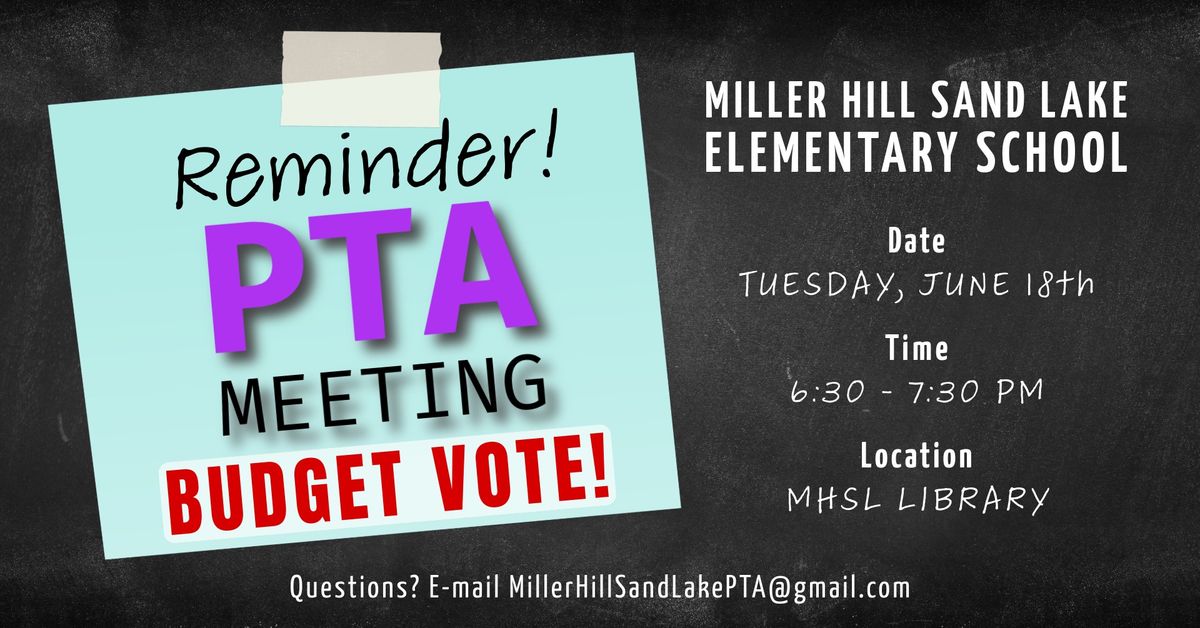 MHSL PTA Meeting - BUDGET VOTE